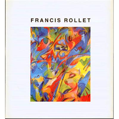 [ROLLET] FRANCIS ROLLET. Marouflages - Catalogue d'exposition