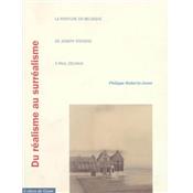 DU RALISME AU SURRALISME. La peinture en Belgique de Joseph Stevens  Paul Delvaux, "Cahiers du Gram" - Philippe Roberts-Jones