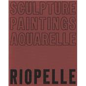 RIOPELLE. Sculpture - Paintings - Aquarelle - Texte de Pierre Schneider. Catalogue d'exposition Pierre Matisse Gallery (1965)