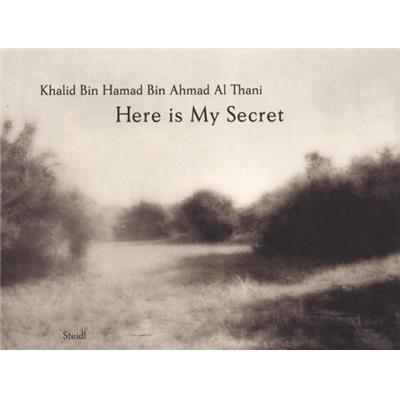 [THANI] HERE IS MY SECRET - Photographies et texte de Khalid Bin Hamad Bin Ahmad Al Thani