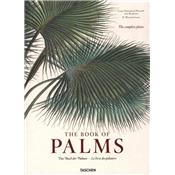 THE BOOK OF PALMS/Le Livre des Palmiers - Carl Friedrich Philipp von Martius. Edit par H. Walter Lack