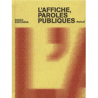 [Affiche] L'AFFICHE, PAROLES PUBLIQUES - Diego Zaccaria