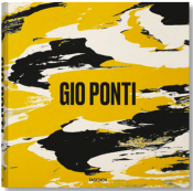 GIO PONTI - Salvatore Licitra, Stefano Casciani, Lisa Licitra Ponti, Brian Kish et Fabio Marino. Edité par Karl Kolbitz
