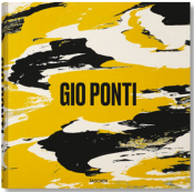 [PONTI] GIO PONTI - Salvatore Licitra, Stefano Casciani, Lisa Licitra Ponti, Brian Kish et Fabio Marino. Edit par Karl Kolbitz