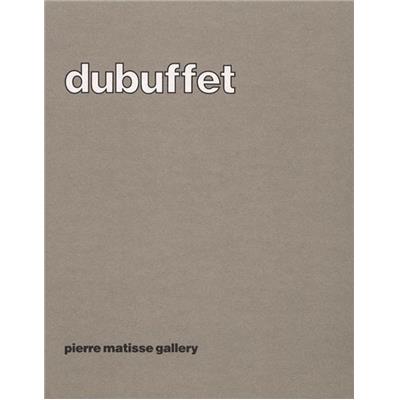 [DUBUFFET/MIRO] DUBUFFET. Early drawings/collages 1943-1959 - MIRÓ. Early drawings/collages 1919-1949 (2 titres tête-bêche) - Catalogue d'exposition Pierre Matisse Gallery (1981)