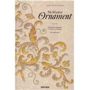 THE WORLD OF ORNAMENT/L'Univers de l'ornement - Auguste Racinet et Auguste Dupont-Auberville. Edité par David Batterham