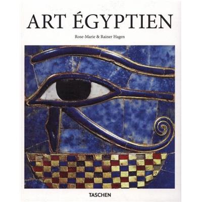 ART EGYPTIEN, " Basic Arts " - Rose-Marie Hagen et Rainer Hagen