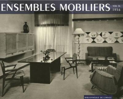 ENSEMBLES MOBILIERS vol. 16 : 1956 - Collectif
