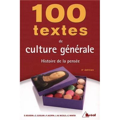 100 TEXTES DE CULTURE GÉNÉRALE. Histoire de la pensée, 3ème édition, " 100 Textes " - Collectif