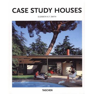 CASE STUDY HOUSES 1945-1966, " Basic Arts " - Elizabeth A. T. Smith