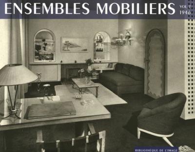 ENSEMBLES MOBILIERS vol. 7 : 1946 - Collectif
