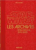 [LUCAS] STAR WARS. Les Archives. Episodes I-III 1999-2005, " 40th Anniversary Edition " - Paul Duncan