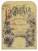 [Publications Naturalia] LINDENIA. Iconographie des orchides, 5 volumes, 1885-1906 - Jean-Jules Linden et Emile Rodigas + PESCATOREA. Iconographie des orchides [1854] - 1860 par Jean Linden