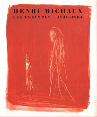 Nouveaut : [MICHAUX] HENRI MICHAUX. Les Estampes. 1948-1984. Catalogue raisonn - Etabli par Rainer Michael Mason et Christophe Cherix. Texte de Bernard Gheerbrant 