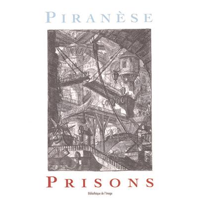 [PIRANÈSE] PIRANÈSE. Prisons - Daniel Rabreau