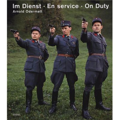 [ODERMATT] IM DIENST . En service . On Duty - Photographies d'Arnold Odermatt. Edité par Urs Odermatt