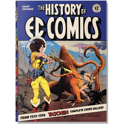 [EC COMICS] THE HISTORY OF EC COMICS - Grant Geissman et Josh Baker