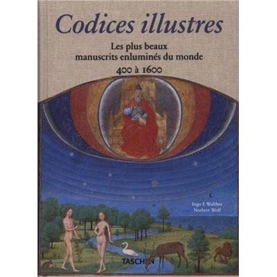 CODICES ILLUSTRES. Les Plus beaux manuscrits du monde 400-1600 - Norbert Wolf et Ingo F. Walther
