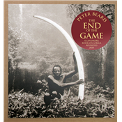 [BEARD] THE END OF GAME - Textes et photographies de Peter Beard. Prface de Paul Theroux (d. 2020)