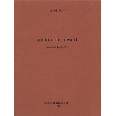 MATON AU DÉSERT. CHEVAL D'ATTAQUE, Numéro 7, 1973 - Thiéri Foulc