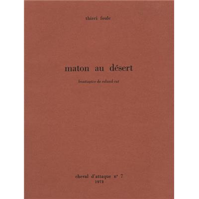 MATON AU DÉSERT. CHEVAL D'ATTAQUE, Numéro 7, 1973 - Thiéri Foulc