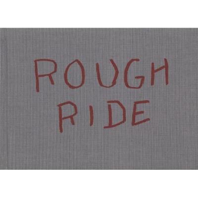 [TREMLETT] ROUGH RIDE. Works made in Africa Australia Mexico - David Tremlett. Publié à l'occasion de l'exposition présentée par le Centre Georges Pompidou