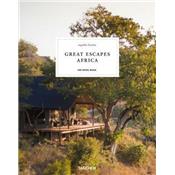 GREAT ESCAPES AFRICA. The Hotel Book - Shelley-Maree Cassidy et Christiane Reiter