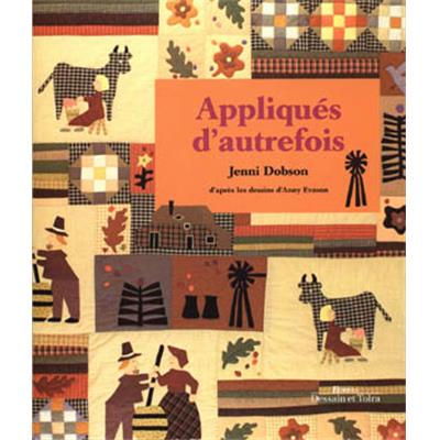 [QUILT] APPLIQUÉS D'AUTREFOIS - Jenni Dobson, Anny Evason et Penny Brown