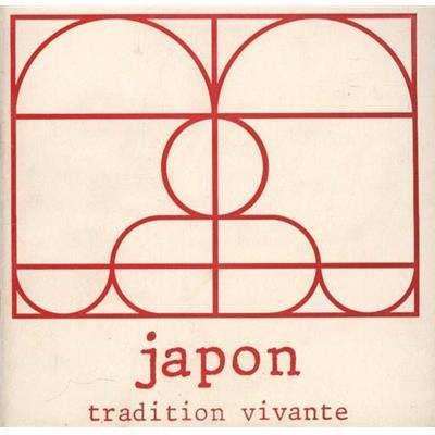JAPON TRADITION VIVANTE - Collectif. Catalogue d'exposition (Angers, 1976)