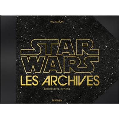 STAR WARS. Les Archives 1977-1983 - Paul Duncan