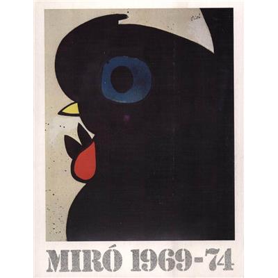 MIRÓ. Paintings and Sculpture 1969-1974 - Texte de Jacques Dupin. Catalogue d'exposition Pierre Matisse Gallery (1975)
