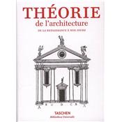 THEORIE DE L'ARCHITECTURE DE LA RENAISSANCE À NOS JOURS, " Bibliotheca Universalis " -