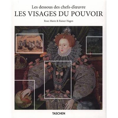 LES VISAGES DU POUVOIR. Les dessous des chefs-d'oeuvre, " Basic Arts "- Rose-Marie Hagen et Rainer Hagen