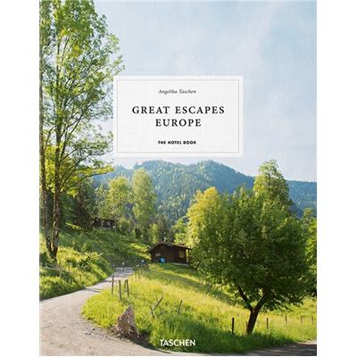 GREAT ESCAPES EUROPE. The Hotel Book. 2019 Edition - Angelika Taschen