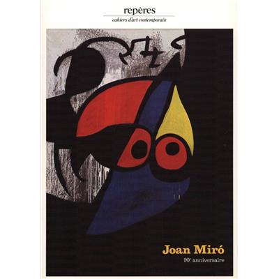 [MIRO] JOAN MIRÓ. 90ème anniversaire, "Repères", n°5 - Michel Leiris et Jacques Dupin