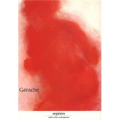 GARACHE. Peintures récentes, "Repères", n°12 - Préface de Jean Starobinski. Poème de Philippe Jaccottet