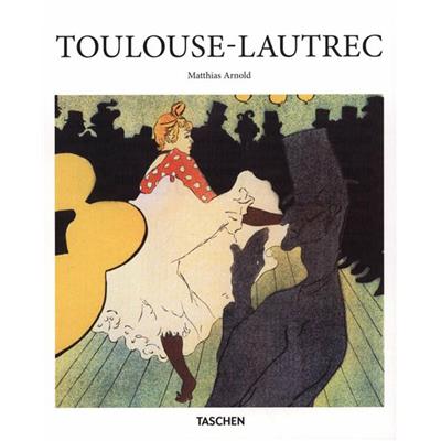 [TOULOUSE-LAUTREC] TOULOUSE-LAUTREC, " Basic Arts " - Matthias Arnold