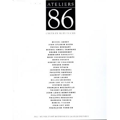 ATELIER 86. Choix de Rudi Fuchs - Collectif. Catalogue d'exposition