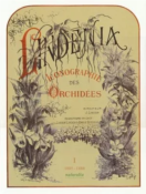 [Publications Naturalia] LINDENIA. Iconographie des orchidées, 5 volumes, 1885-1906 - Jean-Jules Linden et Emile Rodigas + PESCATOREA. Iconographie des orchidées [1854] - 1860 par Jean Linden