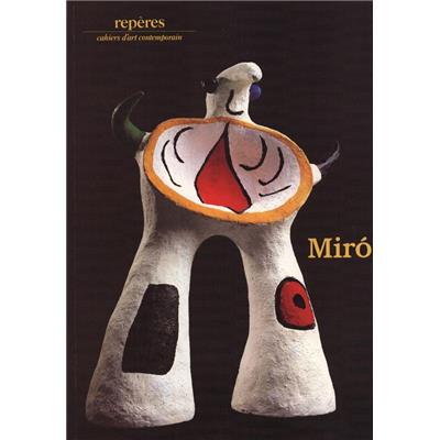[MIRO] MIRO. Sculptures, "Repères", n°22 - Jean-Christophe Bailly