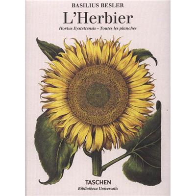 L'HERBIER. Hortus Eystettensis. Toutes les planches, " Bibliotheca Universalis " - Basilius Besler. Edité par Werner Dressendörfer et Klaus Walter Littger