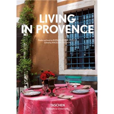 LIVING IN PROVENCE/Vivre en Provence, " Bibliotheca Universalis " - Barbara et René Stoeltie