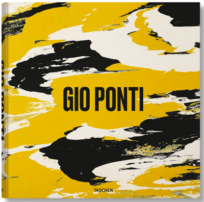GIO PONTI - Salvatore Licitra, Stefano Casciani, Lisa Licitra Ponti, Brian Kish et Fabio Marino. Edité par Karl Kolbitz