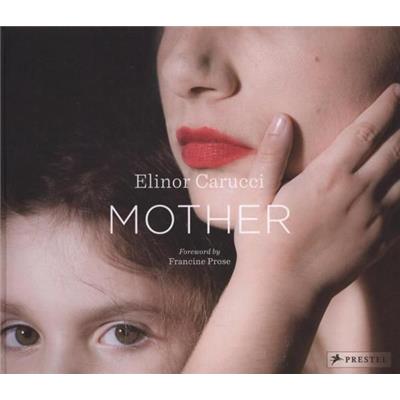 [CARUCCI] MOTHER - Photographies de Elinor Carucci