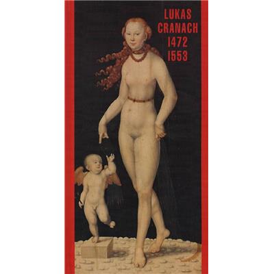 [CRANACH] LUKAS CRANACH - Textes de Élie Faure, Max J. Friedländer, Jakob Rosenberg, Maurice Raynal, Christian Zervos, D. Schwarz