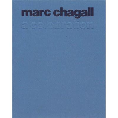 [CHAGALL] MARC CHAGALL. A Celebration. Part one : from 1911 to 1939 - Part two : the ' 60s and ' 70s - Texte de J. Leymarie. Lettre de M. Chagall. Catalogue d'exposition Pierre Matisse Gallery (1977)