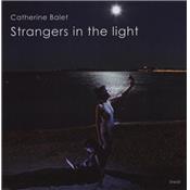 [BALET] STRANGERS IN THE LIGHT - Catherine Balet