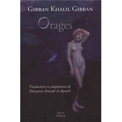 ORAGES - Gibran Khalil Gibran