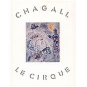 MARC CHAGALL. Le Cirque. Paintings 1969-80 - Texte de Marc Chagall. Catalogue d'exposition Pierre Matisse Gallery (1981)