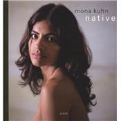 [KUHN] NATIVE - Photographies de Mona Kuhn